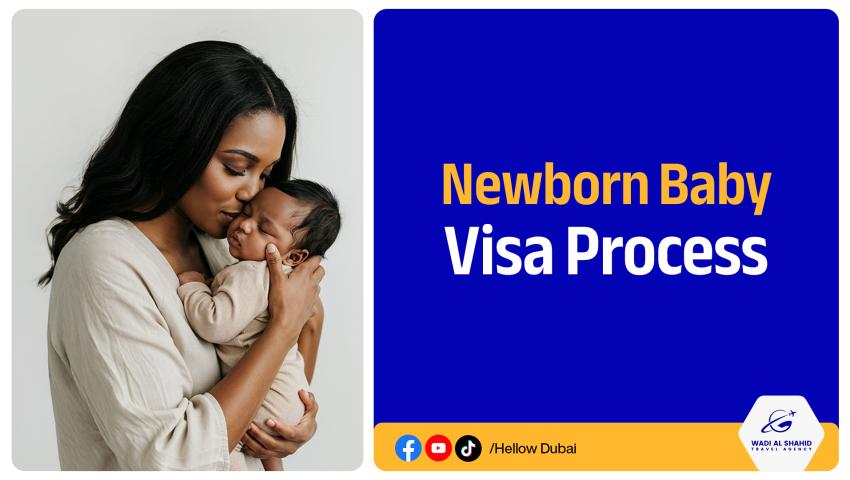 Newborn Baby Visa Process