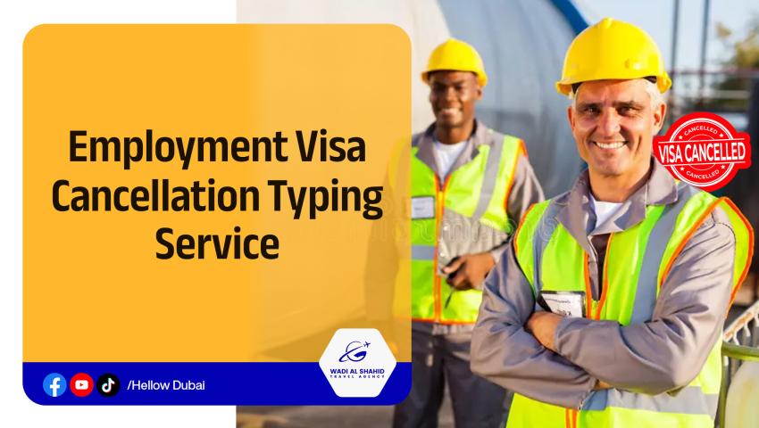 Employment Visa Cancellation Typing